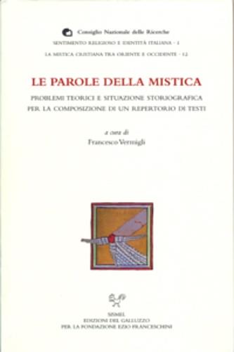 Le parole della mistica. Problemi teorici e situazione storiografica per la composizione di un repertorio di testi - copertina