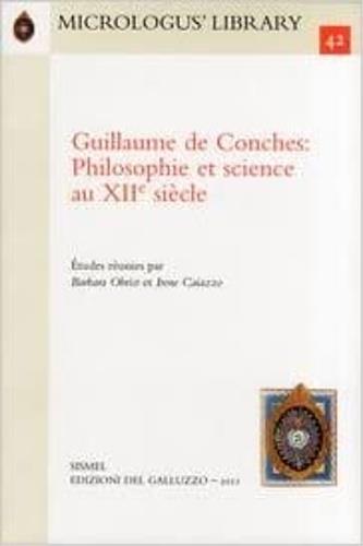 Guillaume de Conches. Philosophie et science au XIIème siècle. Testo franece e latino - copertina