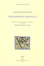 Fernandus servatus. Ediz. latina e italiana