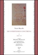 De conpendiosa doctrina. Testo latino a fronte. Vol. 1: Libri I-III