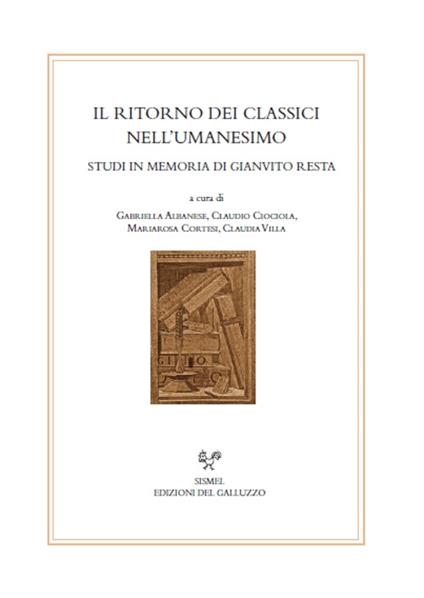 Il ritorno dei classici nell'umanesimo. Studi in memoria di Gianvito Resta - copertina