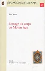 L' image du corps au Moyen Âge