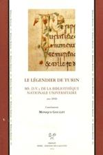 Le Légendier de Turin. Ms. D.V.3 de la Bibliothèque Nationale Universitaire. Ediz. italiana, latina e francese. Con DVD