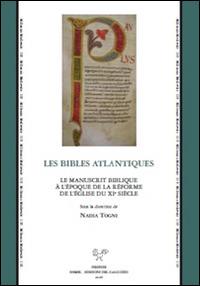 Les Bibles atlantiques. Le manuscrit biblique à l'époque de la réforme de l'église du XIe siècle - copertina