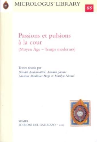 Passions et pulsions à la cour (Moyen Âge-Temps modernes) - copertina
