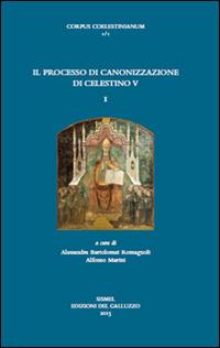 Il processo di canonizzazione di Celestino V. Testo latino a fonte - copertina