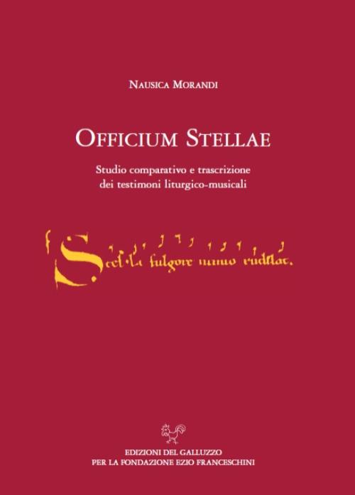 L' officium stellae. Studio comparativo e trascrizione dei testimoni liturgico-musicali - Nausica Morandi - copertina