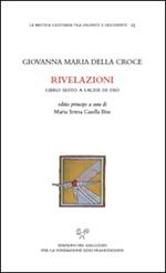 Rivelazioni. Libro sesto a laude di Dio