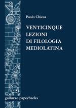 Venticinque lezioni di filologia mediolatina