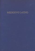 Medioevo latino. Bollettino bibliografico della cultura europea (secolo VI-XV). Vol. 37