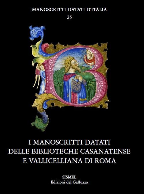 I manoscritti datati delle Biblioteche Casanatense e Vallicelliana di Roma - copertina