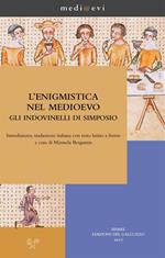 L' enigmistica nel Medioevo. Gli indovinelli di Simposio. Testo latino a fronte