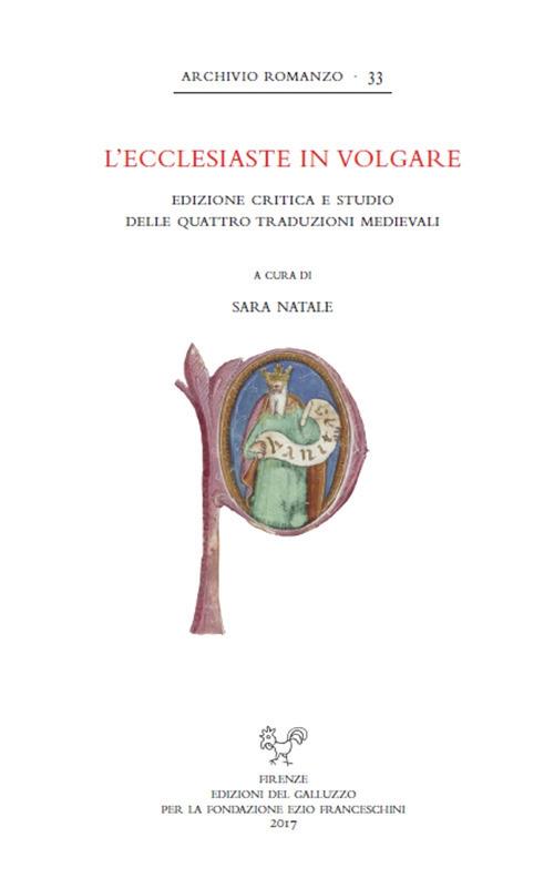 L' «Ecclesiaste» in volgare. Edizione critica e studio delle quattro traduzioni medievali - copertina