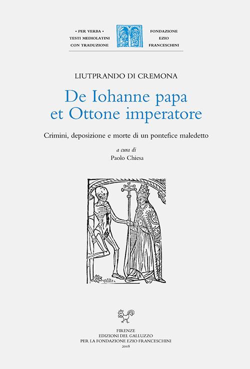 De Iohanne papa et Ottone imperatore. Crimini, deposizione e morte di un pontefice maledetto - Liutprando di Cremona - copertina