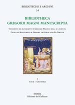 Bibliotheca Gregorii Magni manuscripta. Census of manuscripts of Gregory the great and his fortune (epitomes, anthologies, hagiographies, liturgy). Vol. 2: Chur-Grenoble