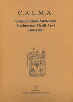C.A.L.M.A. Compendium auctorum latinorum Medii Aevi (500-1500). Testo italiano e latino (2019). Vol. 6\4: Hugo Pictavinus - Iacobus Angeli de Rubeo Scuto.