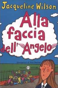 Alla faccia dell'angelo - Jacqueline Wilson - copertina