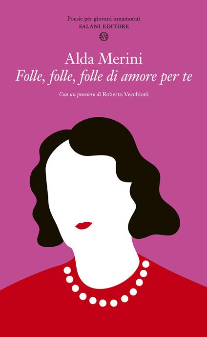 Folle, folle, folle di amore per te - Alda Merini - copertina