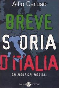 Breve storia d'Italia. Dal 2000 a. C. al 2000 d. C.-Breve storia del mondo - Alfio Caruso,Ernst H. Gombrich - copertina