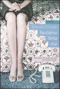 Facciamo finta che - Jennifer Crusie - copertina