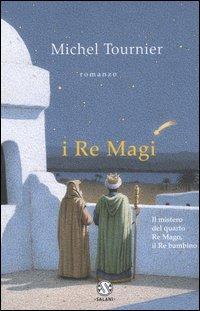 I Re Magi - Michel Tournier - copertina