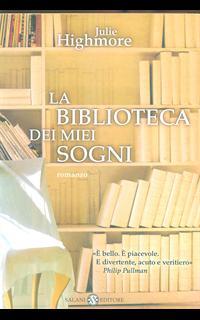 La biblioteca dei miei sogni