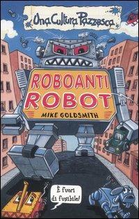 Roboanti robot - Mike Goldsmith - copertina