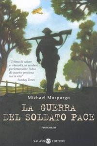 La guerra del soldato Pace - Michael Morpurgo - copertina