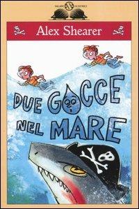 Due gocce nel mare - Alex Shearer - copertina
