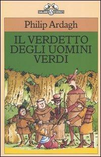 Il verdetto degli uomini verdi - Philip Ardagh - copertina