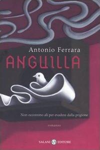 Anguilla - Antonio Ferrara - copertina