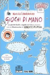 Giochi di mano. 52 giochi facili e rapidi dell'Albero Azzurro con 21 filastrocche di Roberto Piumini - Niccolò Barbiero,Roberto Piumini - copertina