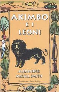 Akimbo e i leoni - Alexander McCall Smith - copertina