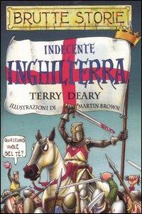Indecente Inghilterra. Ediz. illustrata - Terry Deary - copertina