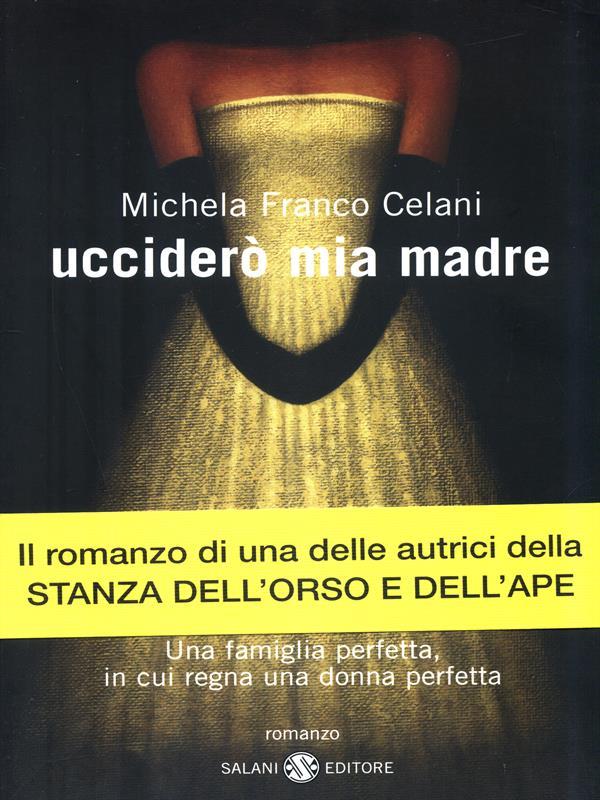 Ucciderò mia madre