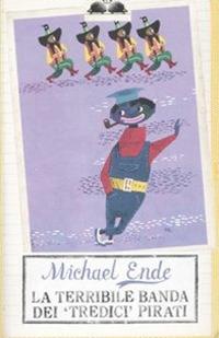 La terribile banda dei «tredici» pirati - Michael Ende - copertina