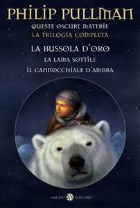 Libro Queste oscure materie. La trilogia completa: La bussola d'oro-La lama sottile-Il cannocchiale d'ambra Philip Pullman