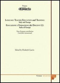 Language teacher education and training: Italy and Europe. CEFTrain day-Educazione e formazione dei docenti L2: Italia e Europa. Giornata CEFTrain - copertina