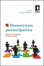 Democrazia partecipativa. Esperienze e prospettive in Italia e in Europa