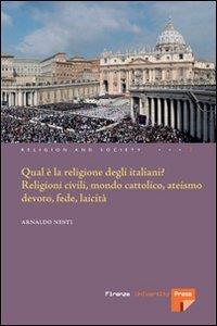 Qual è la religione degli italiani? Religioni civili, mondo cattolico, ateismo devoto, fede laicità - Arnaldo Nesti - 3