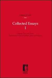 Collected Essays. Vol. 1: Language, texts and society. Explorations in ancient indian culture and religion. - Patrick Olivelle - copertina
