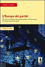 L' Europa dei partiti. Per una sociologia dei partiti politici nel processo di integrazione europea