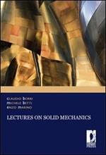 Lectures on solid mechanics