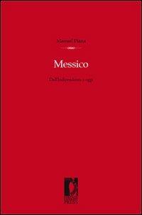 Messico. Dall'indipendenza ad oggi - Manuel Plana - copertina