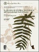 Il museo di storia naturale dell'Università di Firenze. Ediz. italiana e inglese. Vol. 2: Le collezioni botaniche.
