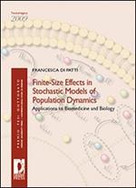 Finite-size effects in stochastic models of population dynamics. Applications to biomedicine and biology