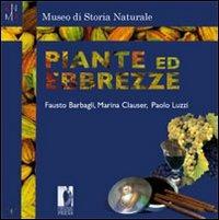 Piante ed ebbrezze - Marina Clauser,Fausto Barbagli,Paolo Luzzi - copertina