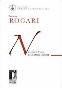 Nazione e Stato nella storia d'Italia - Sandro Rogari - copertina