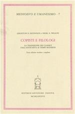 Copisti e filologi. La tradizione dei classici dall'antichità ai tempi moderni
