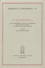 L'elucidario. Volgarizzamento in antico milanese dell'«Elucidarium» di Onorio Augustodunense